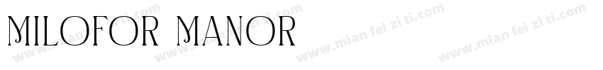 Milofor Manor字体转换